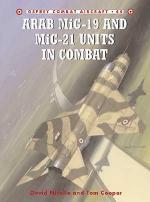 26987 - Nicolle-Styling, D.-M. - Combat Aircraft 044: Arab MiG-19 and MiG-21 Units in Combat