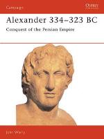 15237 - Warry, J. - Campaign 007: Alexander 334-323BC. Conquest of the Persian Empire