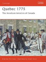 26984 - Morrissey-Hook, B.-A. - Campaign 128: Quebec 1775. The American invasion of Canada