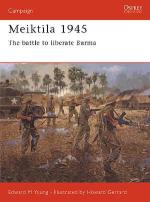 27033 - Young-Gerrard, E.-H. - Campaign 136: Meiktila 1945. The battle to liberate Burma