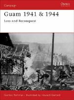 29917 - Rottman-Gerrard, G.-H. - Campaign 139: Guam 1941 and 1944. Loss and Reconquest