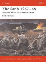 30582 - Rottman-Dennis, G.-P. - Campaign 150: Khe Sanh 1967-68. Marines battle for Vietnam's vital hilltop base