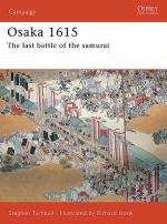 33494 - Turnbull, S. - Campaign 170: Osaka 1615. The last battle of the samurai