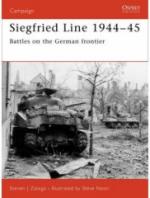 35910 - Zaloga-Noon, S.J.-S. - Campaign 181: Siegfried Line 1944-45. Battles on the German Frontier