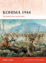 46438 - Lyman-Dennis, R.-P. - Campaign 229: Kohima 1944. The battle that saved India