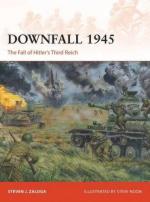 58753 - Zaloga-Noon, S.J.-S. - Campaign 293: Downfall 1945. The Fall of Hitler's Third Reich