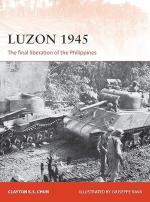 61781 - Chun, C. - Campaign 306: Luzon 1945. The final liberation of the Philippines