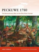 64849 - Winkler, J.F - Campaign 327: Peckuwe 1780. The Revolutionary War on the Ohio River Frontier