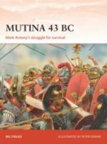 64851 - Fields-Dennis, N.-P. - Campaign 329: Mutina 43 BC. Mark Antony's struggle for survival