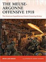 16281 - Herder-Shumate, B.L.-J. - Campaign 357: Meuse-Argonne Offensive 1918. The American Expeditionary Forces' Crowning Victory