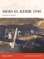 73219 - Noppen, R.K. - Campaign 405: Mers el-Kebir 1940. Operation Catapult