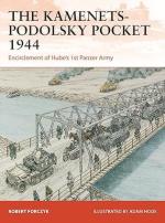 73463 - Forczyk-Hook, R.-A. - Campaign 411: Kamenets-Podolsky Pocket 1944. Encirclement of Hube's 1st Panzer Army