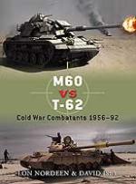 46444 - Nordeen-Chasemore, L.-R. - Duel 030: M60 vs T-62. Cold War Combatants 1956-92