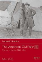 15308 - Krick-Krick, R.-R. - Essential Histories 005: American Civil War (3) The war in the East 1863-1865