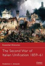 50863 - Schneid, F.C. - Essential Histories 074: The Second War of Italian Unification 1859-61