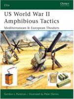 34758 - Rottman, G. - Elite 144: US World War II Amphibious Tactics. Mediterranean and European Theaters