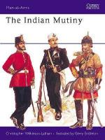 18066 - Wilkinson-Latham-Embleton, C.-G. - Men-at-Arms 067: Indian Mutiny