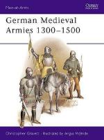 18777 - Gravett-McBride, C.-A. - Men-at-Arms 166: German Medieval Armies 1300-1500