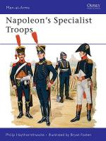 19131 - Haythornthwaite-Fosten, P.-B. - Men-at-Arms 199: Napoleon's Specialist Troops