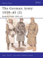 17396 - Thomas-Andrew, N.-S. - Men-at-Arms 326: German Army 1939-45 (3) Eastern Front 1941-43
