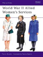 21655 - Brayley-Bujeiro, M.J.-R. - Men-at-Arms 357: World War II Allied Women's Services