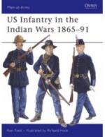 35941 - Field-Hook, R.-R. - Men-at-Arms 438: US Infantry in the Indian Wars 1865-91