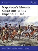 38063 - Pawly-Courcelle, R.-P. - Men-at-Arms 444: Napoleon's Mounted Chasseurs of the Imperial Guard