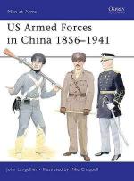 40752 - Langellier, J. - Men-at-Arms 455: US Armed Forces in China 1856-1941