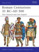 50872 - D'Amato-Rava, R.-G. - Men-at-Arms 479: Roman Centurions 31 BC-AD 500. The Classical and Late Empire