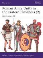 70993 - D'Amato-Ruggeri, R.-R. - Men-at-Arms 547: Roman Army Units in the Eastern Provinces (2) 3rd Century AD