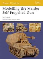 32020 - Dwyer, S. - Osprey Modelling 018: Modelling the Marder Self-Propelled Gun