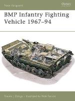 15867 - Zaloga-Sarson, S.J.-P. - New Vanguard 012: BMP Infantry Fighting Vehicle 1967-1994