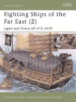 25530 - Turnbull-Reynolds, S.-W. - New Vanguard 063: Fighting Ships of the Far East (2) Japan and Korea AD 612-1639