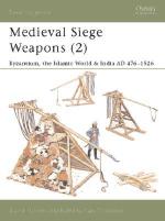 25859 - Nicolle-Thompson, D.-S. - New Vanguard 069: Medieval Siege Weapons (2) Byzantium, the Islamic World and India AD 476-1526