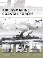 39030 - Williamson, G. - New Vanguard 151: Kriegsmarine Coastal Forces