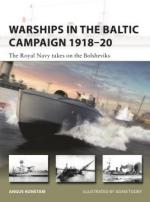 70185 - Konstam-Tooby, A.-A. - New Vanguard 305: Warships in the Baltic Campaign 1918-20. The Royal Navy takes on the Bolsheviks
