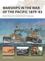 72911 - Konstam-Wright, A.-P. - New Vanguard 328: Warships in the War of the Pacific 1879-83. South America's ironclad naval campaign