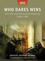 42989 - Fremont-Barnes, G. - Raid 004: Who Dares Wins. The SAS and the Iranian Embassy Siege 1980