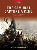 42991 - Turnbull, S. - Raid 006: Samurai Capture a King. Okinawa 1609