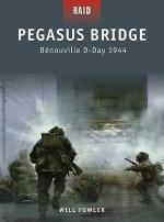 44576 - Fowler, W. - Raid 011: Pegasus Bridge. Benouville D-Day 1944