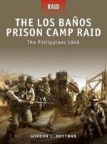 46440 - Rottman-Shumate, G.L.-J. - Raid 014: Los Banos Prison Camp Raid. Philippines 1945