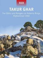 53610 - Neville-Shumate, L.-J. - Raid 039: Takur Ghar - The SEALs and Rangers on Roberts Ridge, Afghanistan 2002