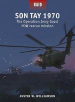 73238 - Williamson, J. - Raid 060: Son Tay 1970. Operation Ivory Coast POW rescue mission