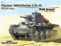 41962 - Stapfer, H.H. - Armor Walk Around 013: Panzer 38(t)/Swiss LTL-H (Color Series)