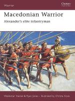 33473 - Heckel-Jones, W.-R. - Warrior 103: Macedonian Warrior. Alexander's elite infantryman