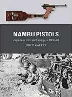 71497 - Walter-Hook-Gilliland, J.-A.-A. - Weapon 086: Nambu Pistols. Japanese military handguns 1900-45